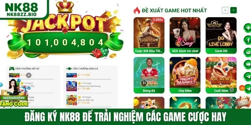 Đăng ký NK88 để trải nghiệm các game cược hay