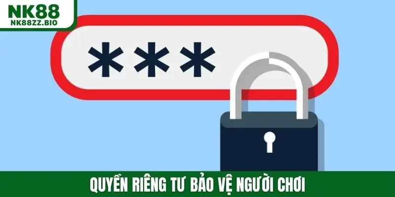 Quyền riêng tư bảo vệ người chơi